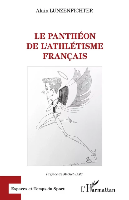 Le panthéon de l'athlétisme français - Alain Lunzenfichter - Editions L'Harmattan