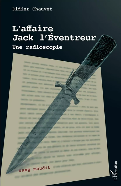 L'affaire Jack l'Éventreur - Didier Chauvet - Editions L'Harmattan