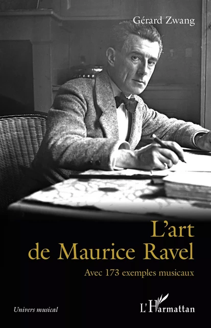 L'art de Maurice Ravel - Gérard Zwang - Editions L'Harmattan