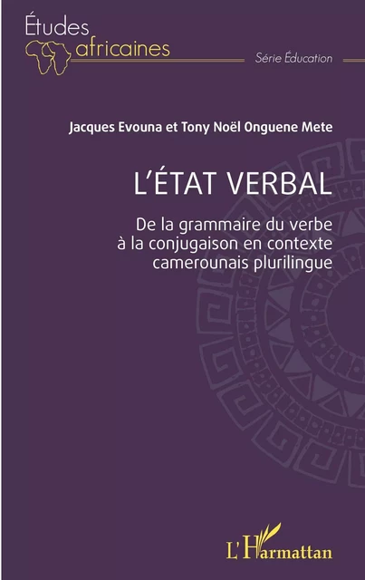 L'état verbal - Jacques Evouna, Tony Noël Onguene Mete - Editions L'Harmattan