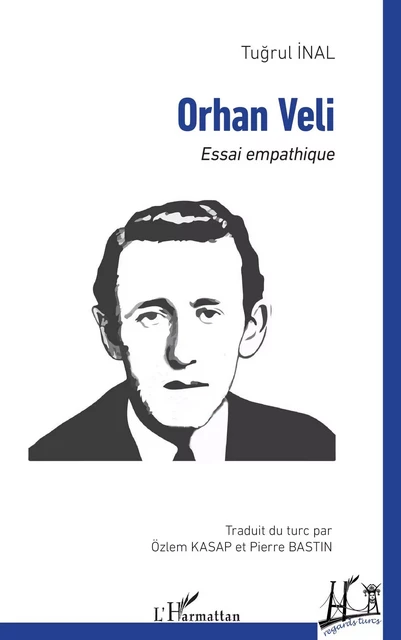 Orhan Veli - Tugrul INAL - Editions L'Harmattan