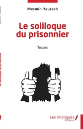 Le soliloque du prisonnier