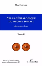 Atlas généalogique du peuple somali  Tome 2