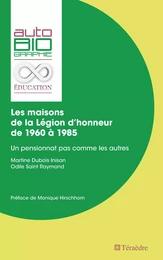 Les maisons de la Légion d'honneur de 1960 À 1985