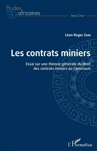 Les contrats miniers - Léon Roger Zam - Editions L'Harmattan