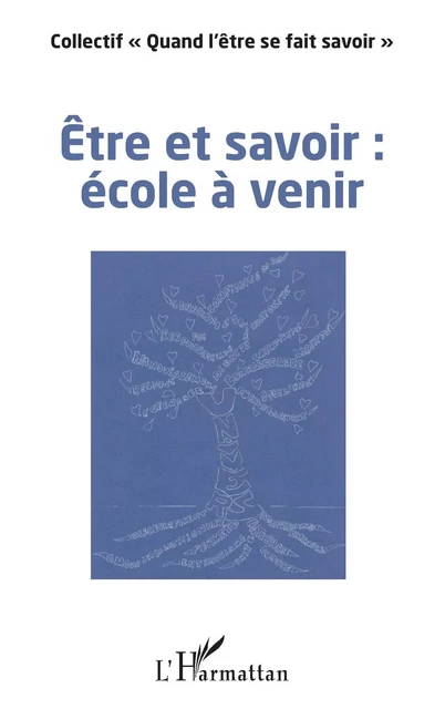 Être et savoir : école à venir - Albertine Gentou - Editions L'Harmattan