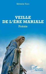 Veille de l'ère mariale