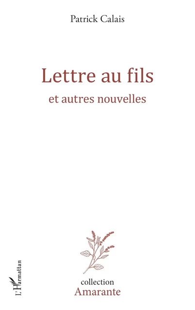 Lettre au fils - Patrick Calais - Editions L'Harmattan