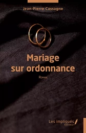 Mariage sur ordonnance