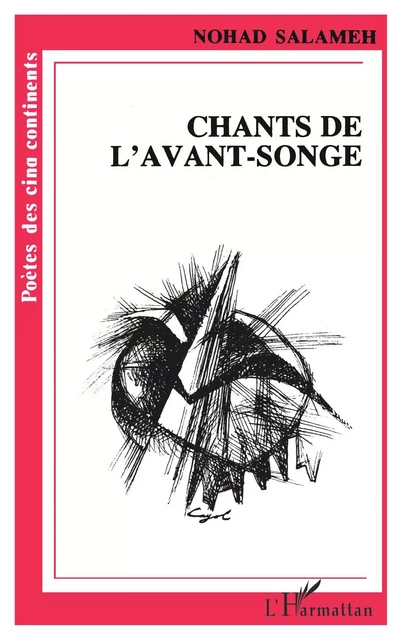 Chants de l'avant-songe - Nohad Salameh - Editions L'Harmattan