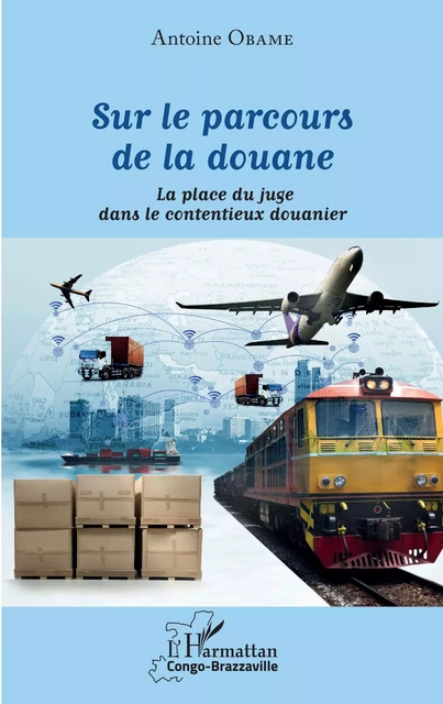 Sur le parcours de la douane - Antoine Obame - Editions L'Harmattan