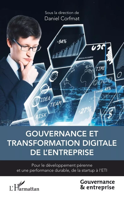 Gouvernance et transformation digitale de l'entreprise - Daniel Corfmat - Editions L'Harmattan