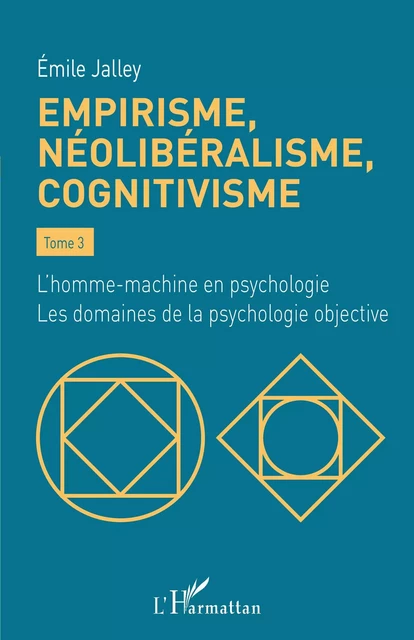 Empirisme, néolibéralisme, cognitivisme - Emile Jalley - Editions L'Harmattan