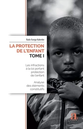 La protection de l'enfant (Tome I)