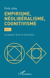 Empirisme, néolibéralisme, cognitivisme