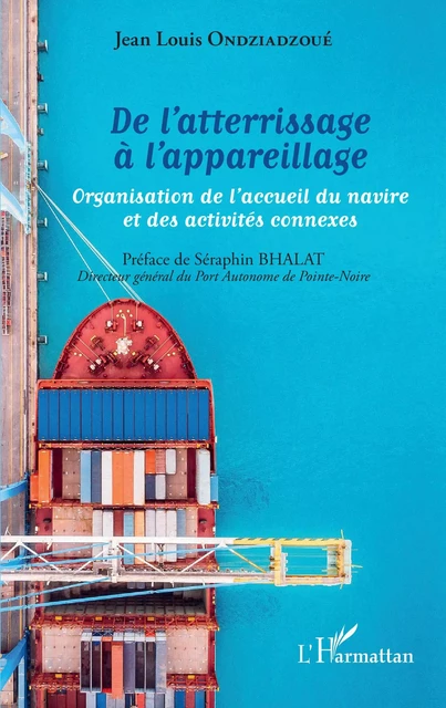 De l'atterrissage à l'appareillage - Jean Louis Ondziadzoue - Editions L'Harmattan