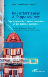 De l'atterrissage à l'appareillage