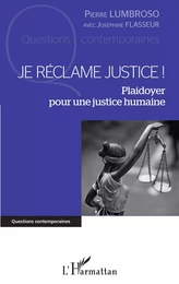 Je réclame justice !