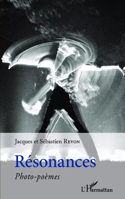 Résonances - Jacques Revon, Sébastien Revon - Editions L'Harmattan