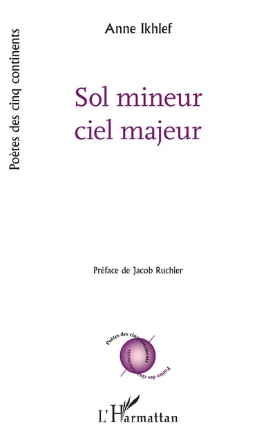 Sol mineur ciel majeur - Anne Ikhlef - Editions L'Harmattan