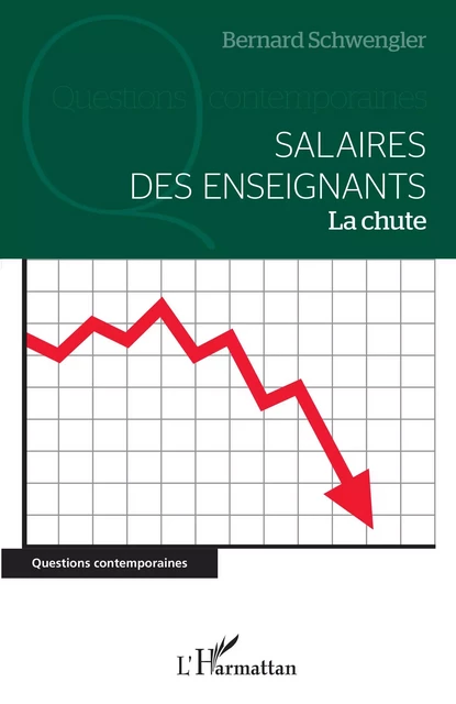 Salaires des enseignants - Bernard Schwengler - Editions L'Harmattan