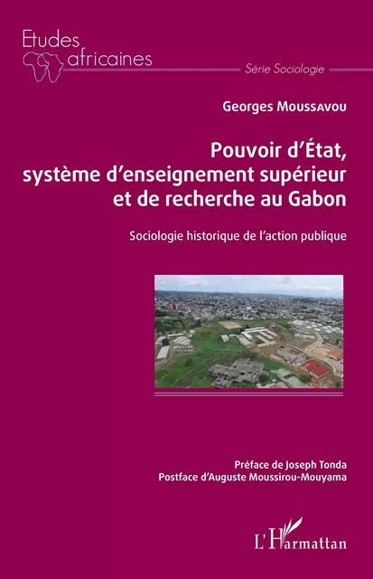 Pouvoir d'État, système d'enseignement supérieur et de recherche au Gabon - Georges Moussavou - Editions L'Harmattan