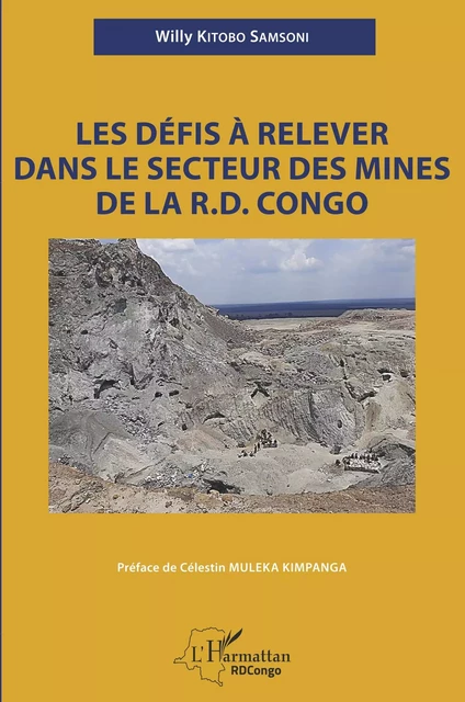 Les défis à relever dans le secteur des mines de la R.D. Congo - Willy Kitobo Samsoni - Editions L'Harmattan