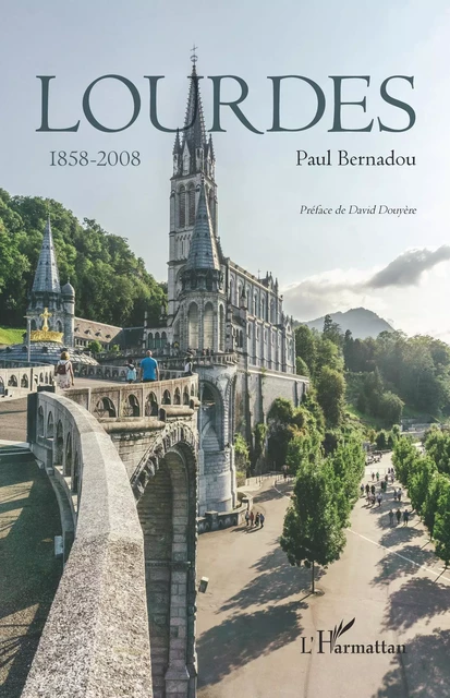 Lourdes - Paul Bernadou - Editions L'Harmattan