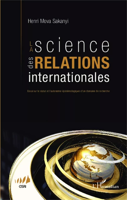 La science des relations internationales - Henri Mova Sakanyi - Editions L'Harmattan