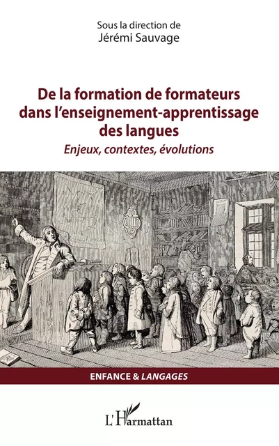 De la formation de formateurs dans l'enseignement-apprentissage des langues - Jérémi Sauvage - Editions L'Harmattan