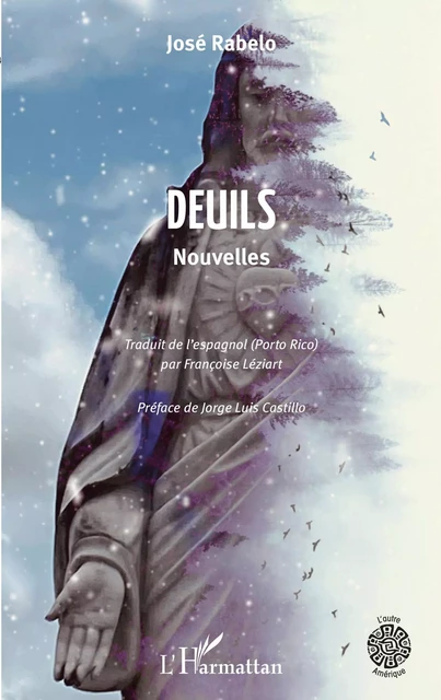 Deuils - José Rabelo, Françoise Léziart - Editions L'Harmattan