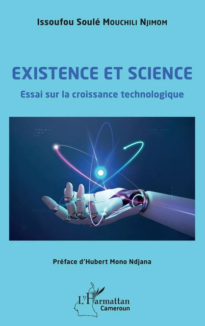 Existence et science - Issoufou Soulé Mouchili Njimom - Editions L'Harmattan