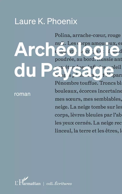 Archéologie du paysage - LAURE K. PHOENIX - Editions L'Harmattan