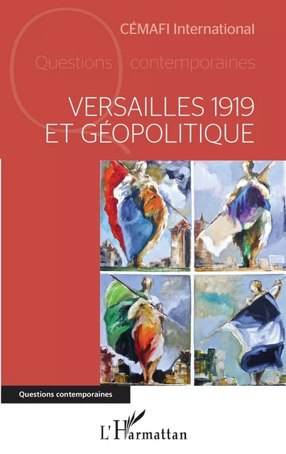 Versailles 1919 et géopolitique -  CEMAFI International - Editions L'Harmattan