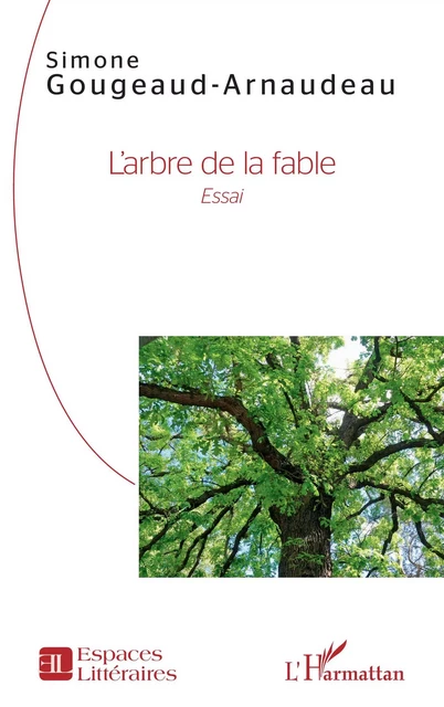 L'arbre de la fable - Simone Gougeaud-Arnaudeau - Editions L'Harmattan