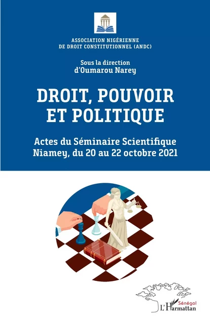 Droit, pouvoir et politique - Oumarou Narey - Editions L'Harmattan