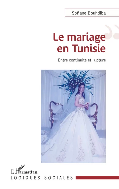 Le mariage en Tunisie - Sofiane Bouhdiba - Editions L'Harmattan