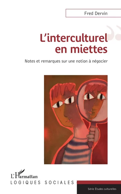 L'interculturel en miettes - Fred Dervin - Editions L'Harmattan