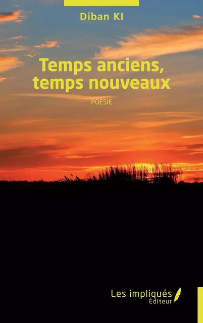 Temps anciens, temps nouveaux - Diban Ki - Les Impliqués