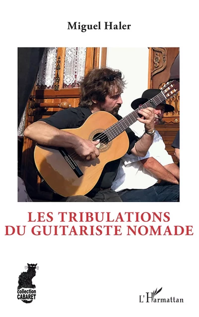 Les tribulations du guitariste nomade - Miguel Haler - Editions L'Harmattan