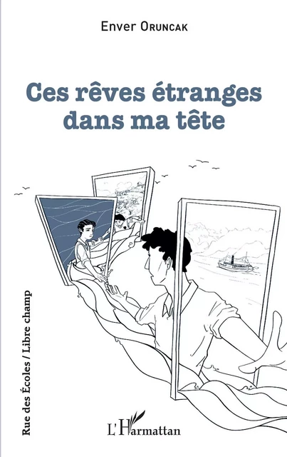 Ces rêves étranges dans ma tête - Enver ORUNCAK - Editions L'Harmattan