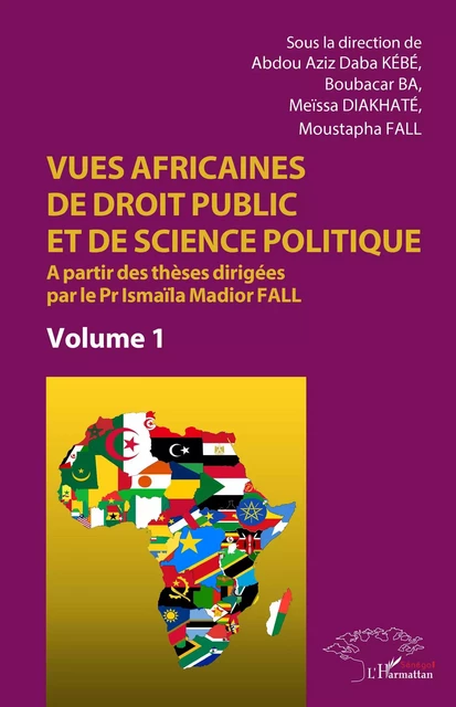 Vues africaines de droit public et de science politique - Boubacar Ba, Meïssa Diakhaté, Moustapha Fall, Abdou Aziz Daba Kébé - Editions L'Harmattan