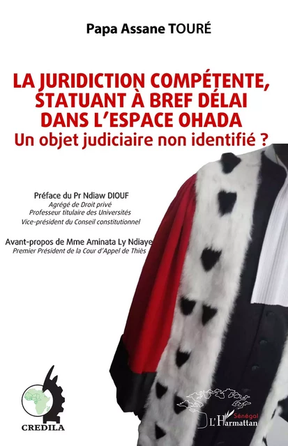 La juridiction compétente, statuant à bref délai dans l'espace OHADA - Papa Assane Touré - Editions L'Harmattan