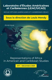 Representations of Africa in American and Caribbean Studies N° 1 Dédembre 2021