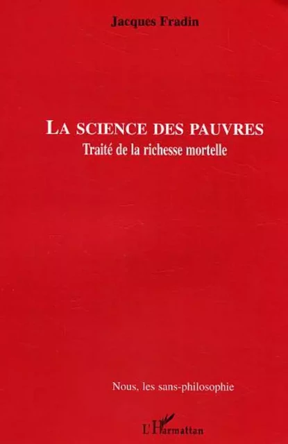 La Science des pauvres - Jacques Fradin - Editions L'Harmattan