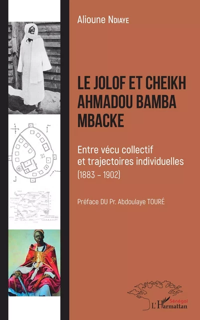 Le Jolof et Cheikh Ahmadou Bamba Mbacke - Alioune Ndiaye - Harmattan Sénégal