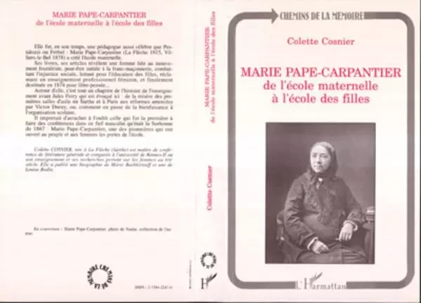 Marie Pape-Carpantier : de l'école maternelle à l'école des filles - Colette Cosnier - Editions L'Harmattan