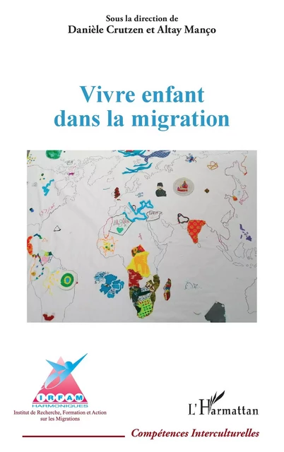 Vivre enfant dans la migration - Daniele Crutzen, Altay Manço - Editions L'Harmattan