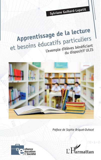 Apprentissage de la lecture et besoins éducatifs particuliers - Sylviane Guihard-Lepetit - Editions L'Harmattan