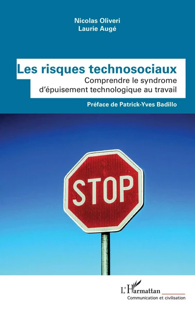 Les risques technosociaux - Nicolas Oliveri, Laurie Augé - Editions L'Harmattan